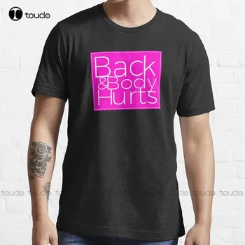 Back & Body Hurts Тренировка Забавная пародийная футболка Футболки Женские пользовательские футболки Aldult Teen Unisex с цифровой печатью Xs-5Xl
