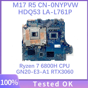 HDQ53 LA-L761P CN-0NYPVW 0NYPVW NYPVW Для материнской платы ноутбука DELL M17 R5 с процессором Ryzen 7 6800H GN20-E3-A1 RTX3060 100% проверено в норме