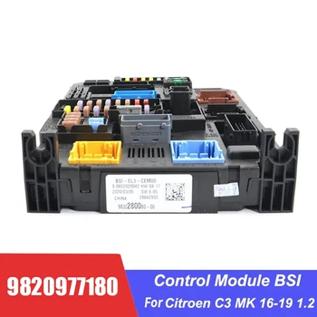 Модуль управления блоком предохранителей автомобиля BSI Блок предохранителей 9820977180 BSI-EL3-CEM00 для Citroen C3 MK 1.2 2016-2019